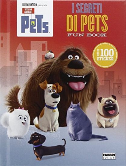 Immagine di PETS. I SEGRETI DI PETS. FUN BOOK