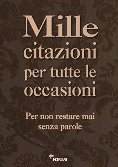 Immagine di MILLE CITAZIONI PER TUTTE LE OCCASIONI