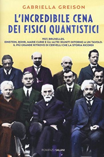 Immagine di INCREDIBILE CENA DEI FISICI QUANTISTICI (L`)