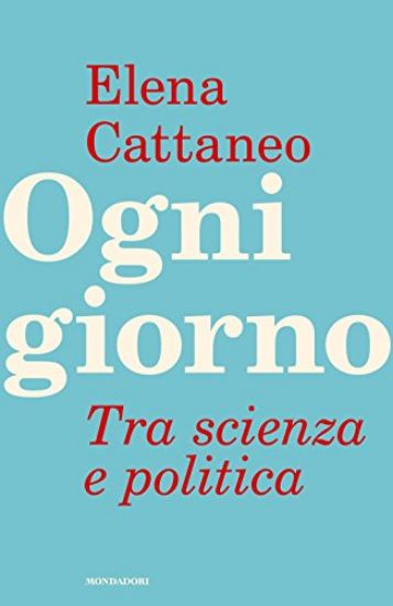 Immagine di OGNI GIORNO. TRA SCIENZA E POLITICA