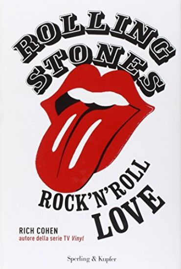 Immagine di ROLLING STONES. ROCK`N ROLL LOVE