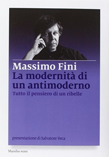 Immagine di MODERNITA` DI UN ANTIMODERNO (LA)