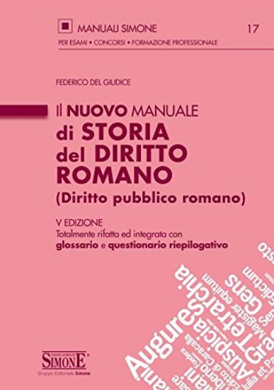 Immagine di NUOVO MANUALE DI STORIA DEL DIRITTO ROMANO (DIRITTO PUBBLICO ROMANO)