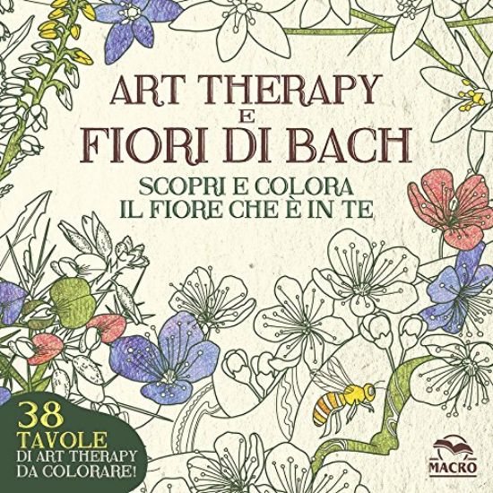 Immagine di ART THERAPY E FIORI DI BACH. SCOPRI E COLORA IL FIORE CHE E` IN TE