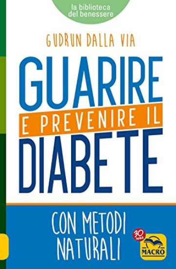 Immagine di GUARIRE E PREVENIRE IL DIABETE. CON METODI NATURALI