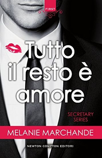 Immagine di TUTTO IL RESTO E` AMORE. SECRETARY SERIES