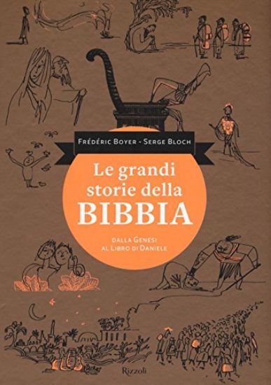 Immagine di GRANDI STORIE DELLA BIBBIA. DALLA GENESI AL LIBRO DI DANIELE (LE)