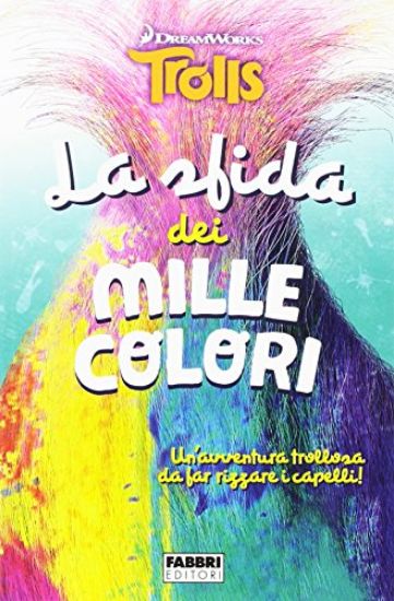 Immagine di SFIDA DEI MILLE COLORI. TROLLS. DREAMWORKS (LA)