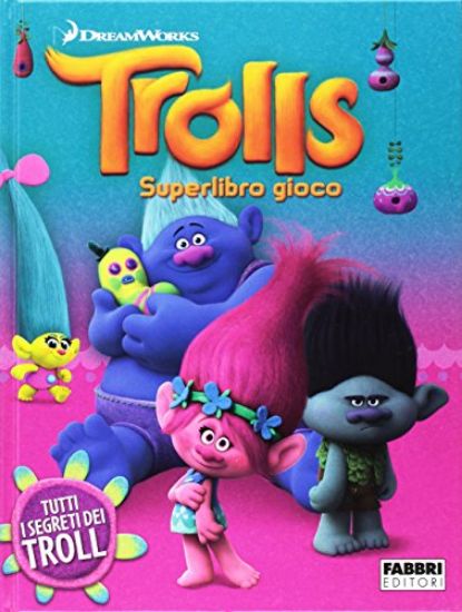 Immagine di TUTTI I SEGRETI DEI TROLLS. TROLLS. DREAMWORKS. SUPER LIBRO GIOCO