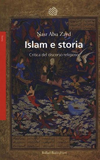 Immagine di ISLAM E STORIA - CRITICA DEL DISCORSO RELIGIOSO