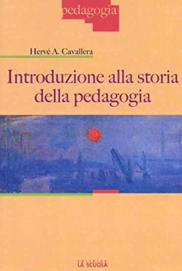 Immagine di INTRODUZIONE ALLA STORIA DELLA PEDAGOGIA