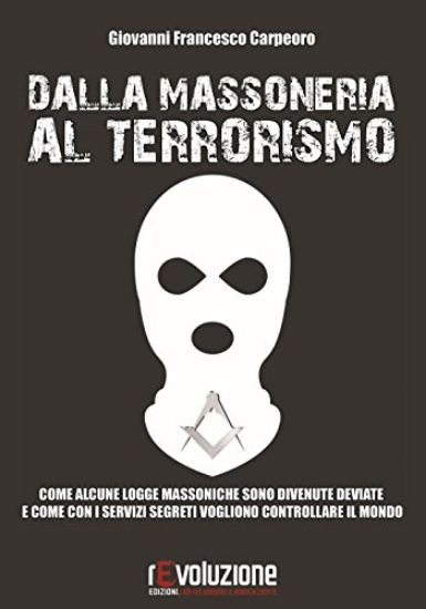 Immagine di DALLA MASSONERIA AL TERRORISMO