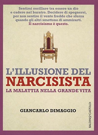 Immagine di ILLUSIONE DEL NARCISISTA (L`)