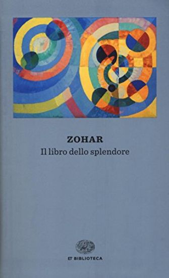 Immagine di ZOHAR. IL LIBRO DELLO SPLENDORE