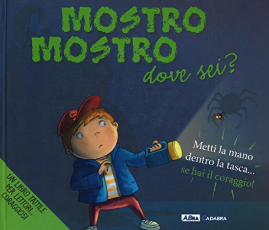 Immagine di MOSTRO MOSTRO DOVE SEI? - LIBRO TATTILE