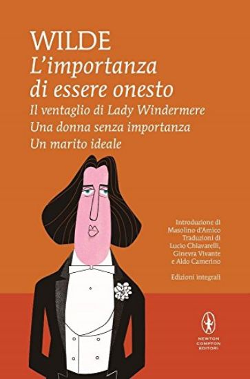 Immagine di IMPORTANZA DI ESSERE ONESTO-IL VENTAGLIO DI LADY WINDERMERE-UNA DONNA SENZA IMPORTANZA-UN MARITO...