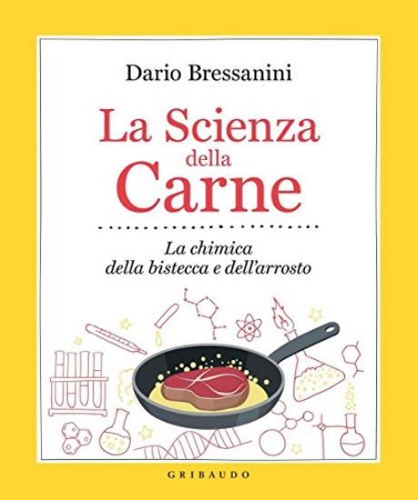 Immagine di SCIENZA DELLA CARNE. LA CHIMICA DELLA BISTECCA E DELL`ARROSTO (LA)