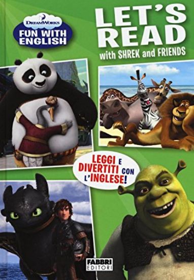 Immagine di LET`S READ WITH SHREK AND FRIENDS. DREAMWORKS FUN WITH ENGLISH