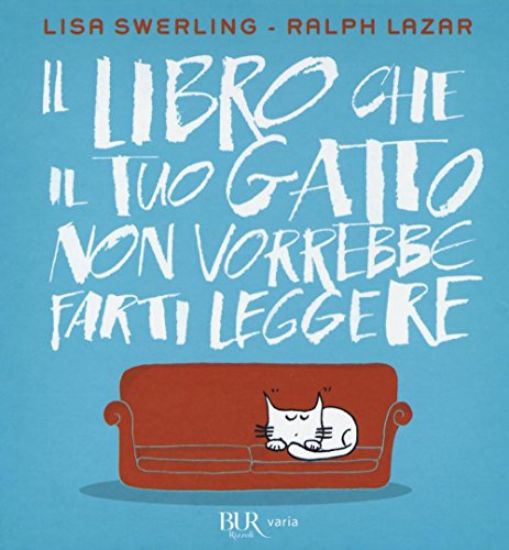 Immagine di LIBRO CHE IL TUO GATTO NON VORREBBE FARTI LEGGERE (IL)