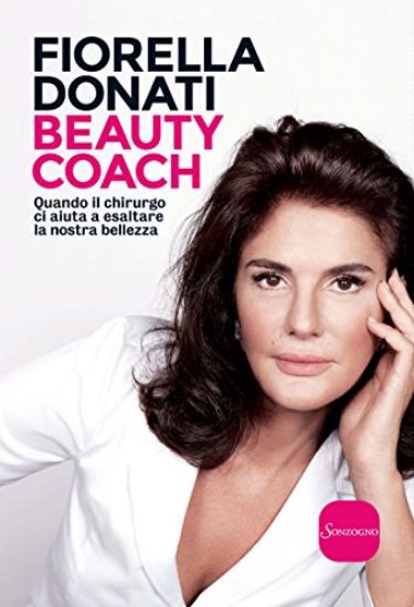 Immagine di BEAUTY COACH. QUANDO IL CHIRURGO CI AIUTA A ESALTARE LA NOSTRA BELLEZZA