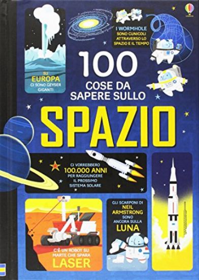 Immagine di 100 COSE DA SAPERE SULLO SPAZIO