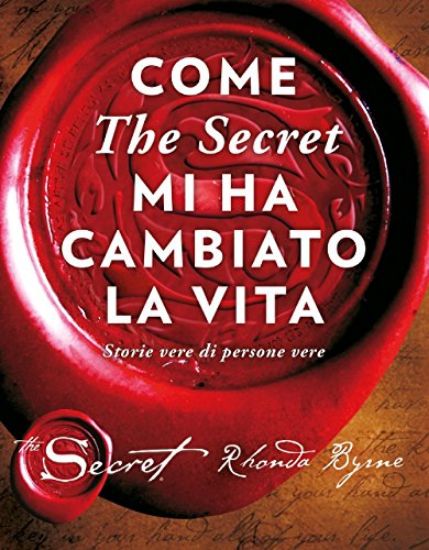 Immagine di COME THE SECRET MI HA CAMBIATO LA VITA. STORIE VERE DI PERSONE VERE