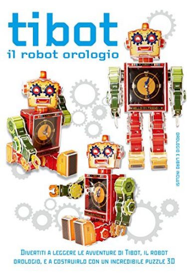 Immagine di TIBOT. IL ROBOT OROLOGIO