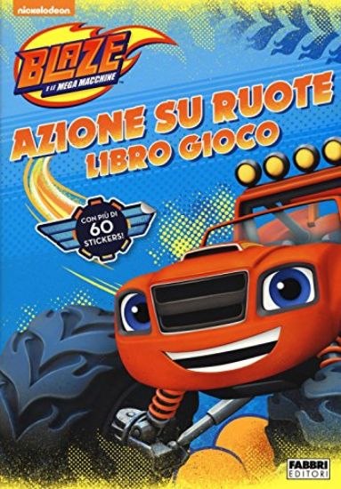 Immagine di BLAZE. AZIONE SU RUOTE. LIBRO GIOCO