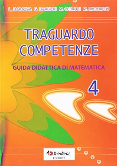 Immagine di TRAGUARDO COMPETENZE MATEMATICA 4 - VOLUME 4