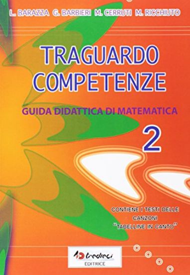 Immagine di TRAGUARDO COMPETENZE. GUIDA DITATTICA DI MATEMATICA 2 - VOLUME 2