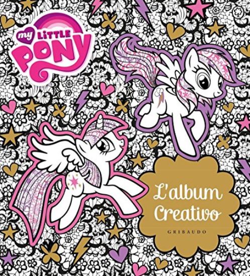 Immagine di ALBUM CREATIVO DI MY LITTLE PONY (L`)