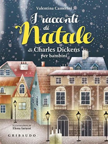 Immagine di RACCONTI DI NATALE DI DICKENS PER BAMBINI (I)