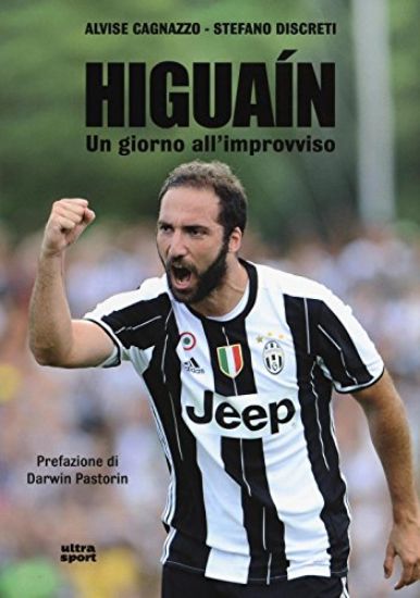 Immagine di HIGUAIN. UN GIORNO ALL`IMPROVVISO