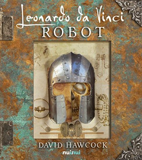 Immagine di LEONARDO DA VINCI. ROBOT. LIBRO POP-UP