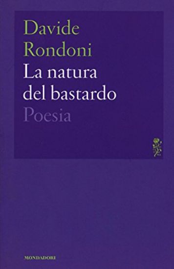 Immagine di NATURA DEL BASTARDO (LA)