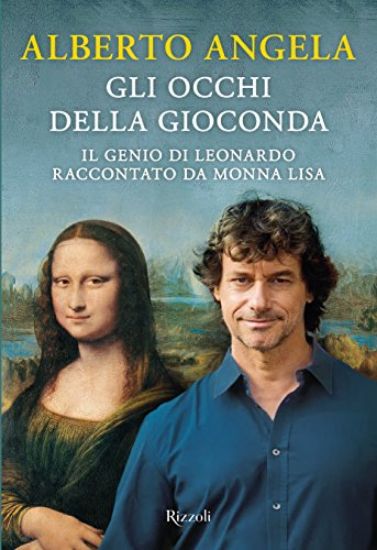 Immagine di OCCHI DELLA GIOCONDA. IL GENIO DI LEONARDO RACCONTATO DA MONNA LISA (GLI)