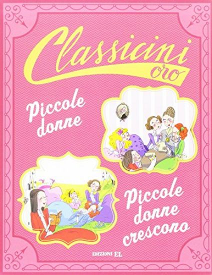 Immagine di PICCOLE DONNE - PICCOLE DONNE CRESCONO DI LOUISA MAY ALCOTT. EDIZ. ILLUSTRATA