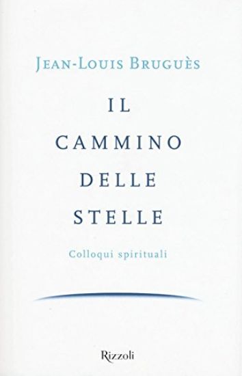 Immagine di CAMMINO DELLE STELLE (IL) COLLOQUI SPIRITUALI