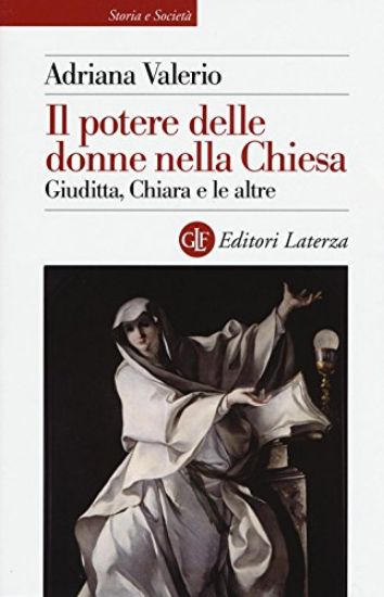 Immagine di POTERE DELLE DONNE NELLA CHIESA. GIUDITTA, CHIARA E LE ALTRE (IL)