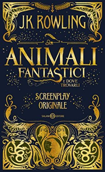 Immagine di ANIMALI FANTASTICI E DOVE TROVARLI. SCREENPLAY ORIGINALE (GLI)