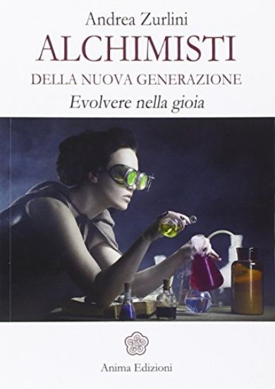 Immagine di ALCHIMISTI DELLA NUOVA GENERAZIONE