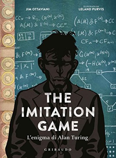 Immagine di IMITATION GAME. L`ENIGMA DI ALAN TURING. EDIZ. ILLUSTRATA (THE)