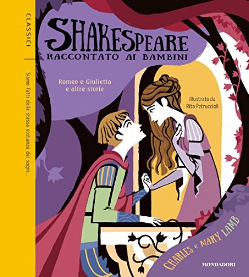 Immagine di SHAKESPEARE RACCONTATO AI BAMBINI - ROMEO E GIULIETTA E ALTRE STORIE. - VOLUME 2