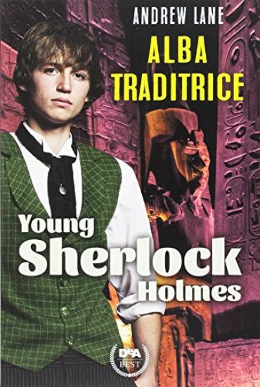 Immagine di ALBA TRADITRICE. YOUNG SHERLOCK HOLMES. EDIZ. ILLUSTRATA