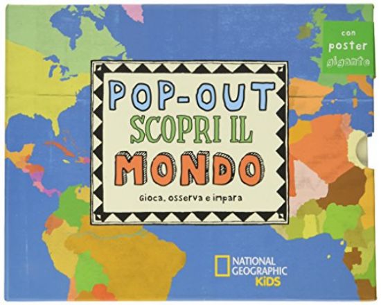 Immagine di POP-OUT SCOPRI IL MONDO. GIOCA, OSSERVA E IMPARA. EDIZ. ILLUSTRATA. CON POSTER