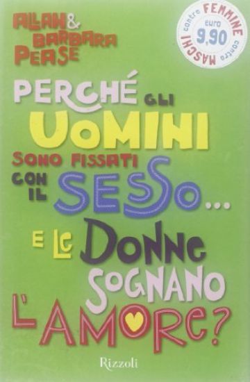 Immagine di PERCHE` GLI UOMINI SONO FISSATI CON IL SESSO E LE DONNE SOGNANO L`AMORE?