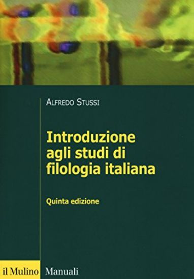 Immagine di INTRODUZIONE AGLI STUDI DI FILOLOGIA ITALIANA