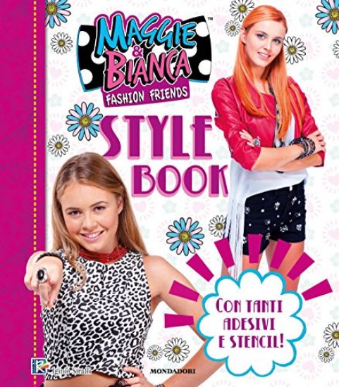 Immagine di STYLE BOOK. MAGGIE & BIANCA. FASHION FRIENDS