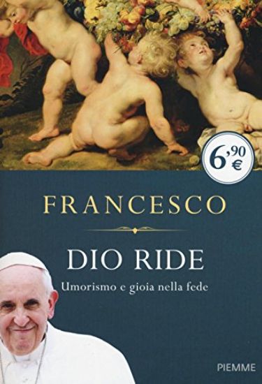 Immagine di DIO RIDE. UMORISMO E GIOIA NELLA FEDE