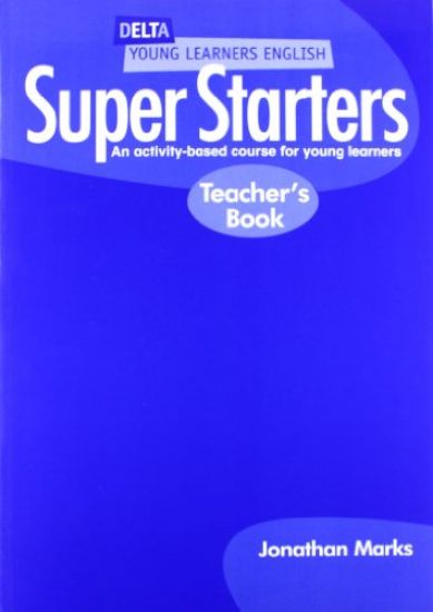 Immagine di SUPER STARTERS  TEACHER`S BOOK